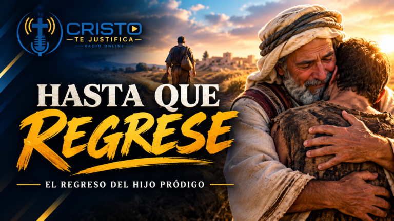 Hasta Que Regrese_ El Hijo Pródigo