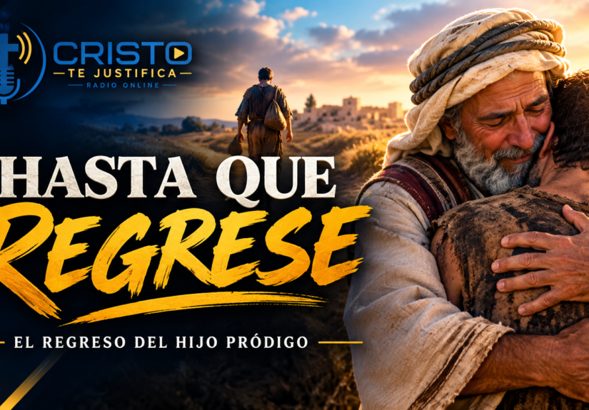 Hasta Que Regrese_ El Hijo Pródigo